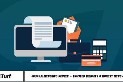 JournalNewsInfo Review – Trusted Insights & Honest News Guide